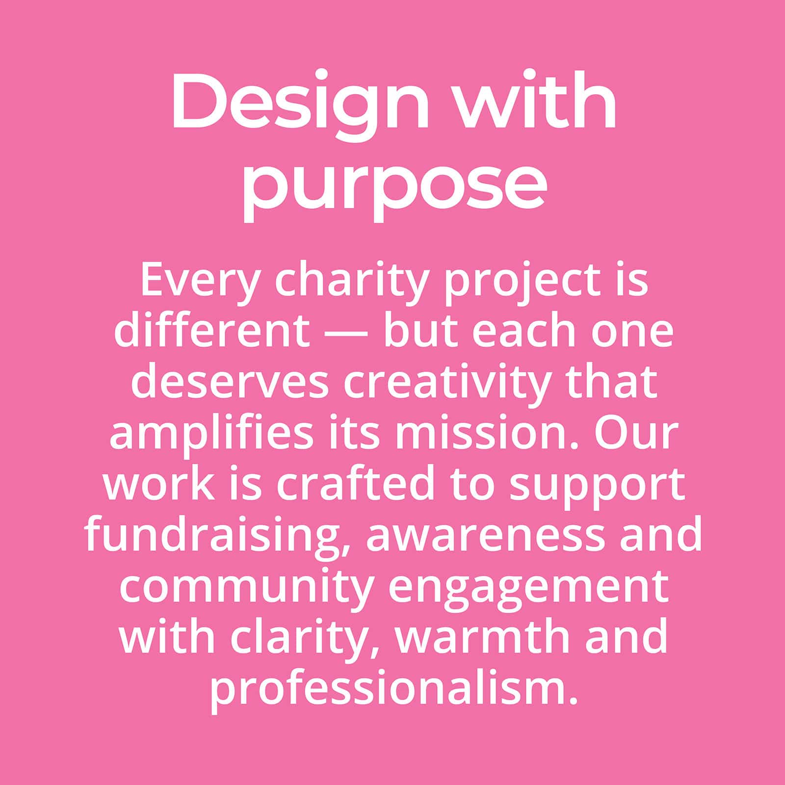 Design with purpose