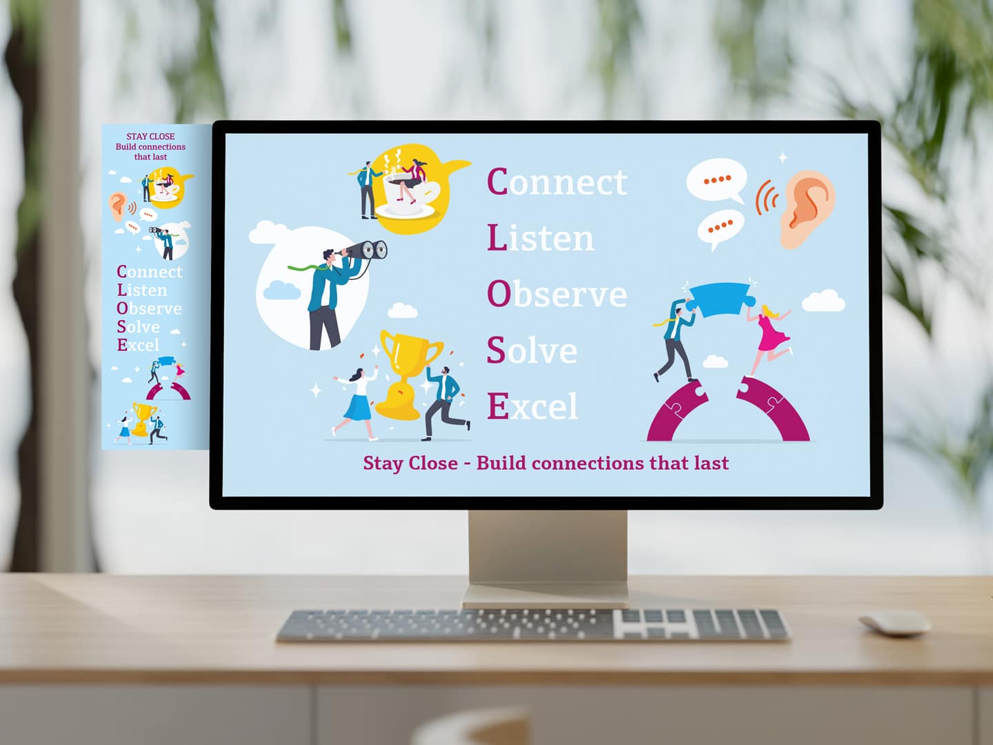 Stay Close Campaign Monitor Reminder and Screensaver